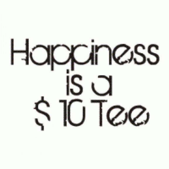 Happiness is a $ 10 Tee Logo